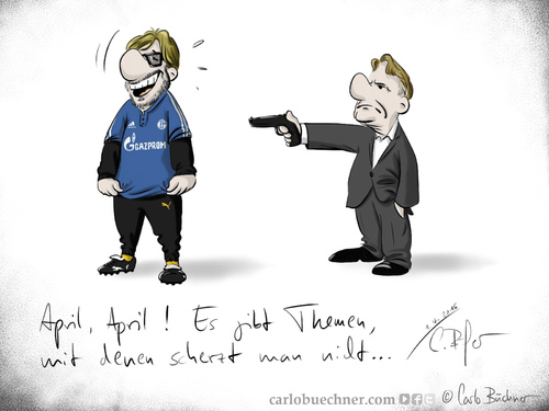 Cartoon: VORSICHT mit Aprilscherzen (medium) by Carlo Büchner tagged borussia,dortmund,schalke,04,bvb,2015,april,aprilscherz,jürgen,klopp,joachim,watzke,knarre,trikot,carlo,büchner,ray,satire,humor,cartoon