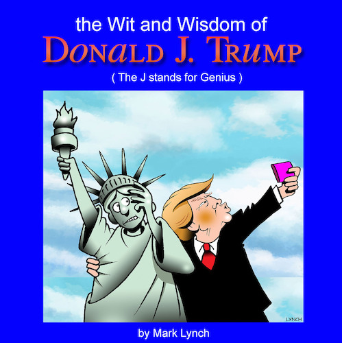 Cartoon: A new book (medium) by toons tagged trump,book,wit,and,wisdom,of,donald,quotes,cartoons,trump,book,wit,and,wisdom,of,donald,quotes,cartoons