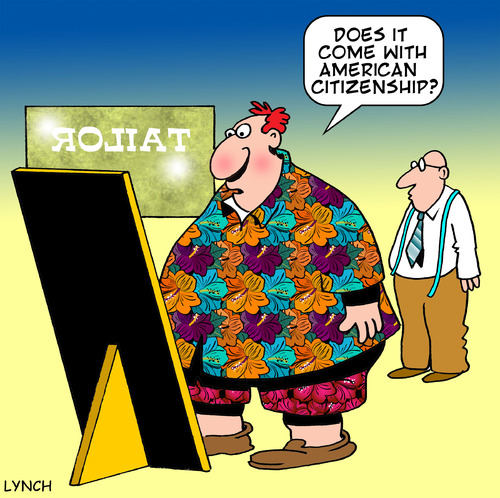 Cartoon: American citizenship (medium) by toons tagged tailor,clothes,loud,hawaiian,shirts,citizenship,tourists,bright