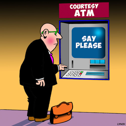 Cartoon: ATM (medium) by toons tagged manners,courteous,courtesy,atm,machine,say,please,banking,manners,courteous,courtesy,atm,machine,say,please,banking