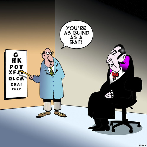 Blind as a bat Blind as a bat