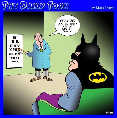 Cartoon: Blind as a bat (medium) by toons tagged eye,chart,batman,poor,eyesight,optometrist,eye,chart,batman,poor,eyesight,optometrist