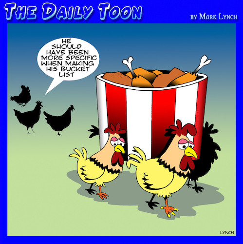 Cartoon: Bucket list cartoon (medium) by toons tagged kfc,chickens,bucket,list,take,away,chicken,kentucky,fried,animals,funeral,kfc,chickens,bucket,list,take,away,chicken,kentucky,fried,animals,funeral