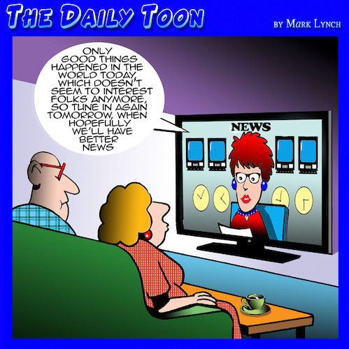Cartoon: Good news (medium) by toons tagged bad,news,item,tv,good,week,bad,news,item,tv,good,week