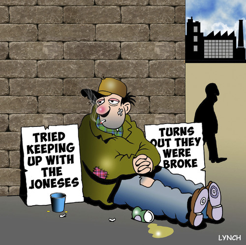 Cartoon: Keeping up with the Jones (medium) by toons tagged begging,keeping,up,with,the,joneses,broke,begging,keeping,up,with,the,joneses,broke