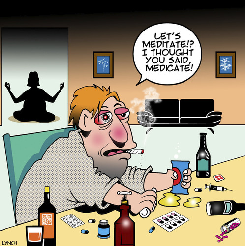 Cartoon: Medications (medium) by toons tagged meditation,alcohol,drugs,medication,prescription,meds,yoga,meditation,alcohol,drugs,medication,prescription,meds,yoga