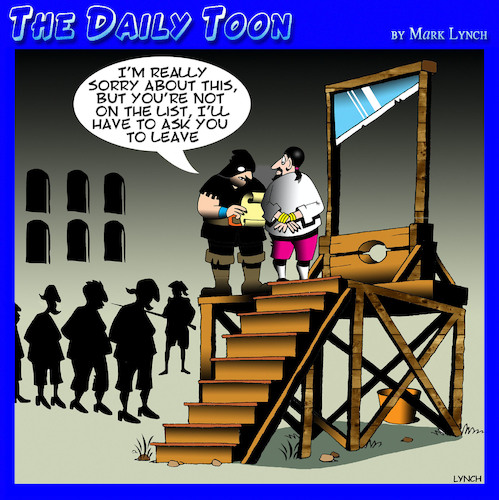 Cartoon: Not on the list (medium) by toons tagged guillotine,beheaded,invited,guests,history,execution,french,revolution,guillotine,beheaded,invited,guests,history,execution,french,revolution