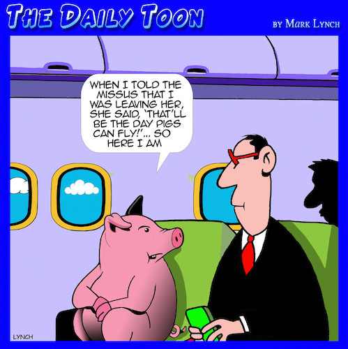 Pigs will fly Pigs will fly