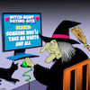 Cartoon: Wicked Witch dating (small) by toons tagged dating,sites,wicked,witch,warts,and,all