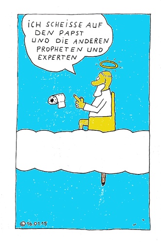 Cartoon: Ich scheisse (medium) by Müller tagged gott,religion,allah,propheten,papst,pope,popo