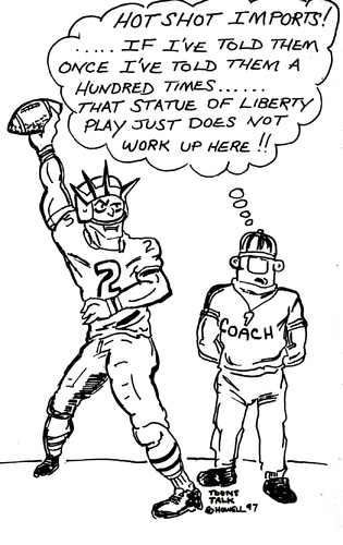 Cartoon: CFL FOOTBALL HOTSHOT IMPORTS (medium) by Toonstalk tagged football,imports,canadian,cfl,quarterback