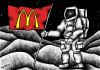 Cartoon: McDonaldization (small) by BenHeine tagged globalization,mcdonalds,mcdonaldization,ronaldmcdonald,fastfood,junkfood,spationaute,taikonaute,cosmonaute,space,invasion,consumerism,quick,moon,mars,planet,future,americanization,usa,restaurant,money,technology,world,cultures,rich,south,