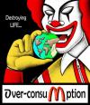 Cartoon: Over-Consumption... (small) by BenHeine tagged fastfood overconsumption apple poem world planet destroy life eat consumerism mcdonald ronaldmcdonald bigmac fries hamburger fat manger junkfood earth consommation gras money health sante risk shove pig bite pomme hold geld benheine 