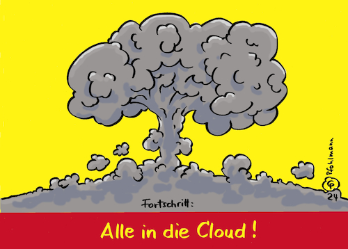Alle in die Cloud! Alle in die Cloud!