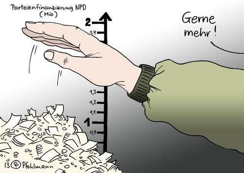 Cartoon: NPD Finanzierung (medium) by Pfohlmann tagged karikatur,cartoon,color,farbe,2013,deutschland,ndp,verbot,bundesverfassungsgericht,parteiverbot,verbotsantrag,rechtsextremismus,rechts,hitlergruß,parteienfinanzierung,unterstützung,geld,wahlkampfkostenerstattung,staat,verfassung,verfassungsfeindlich,karikatur,cartoon,color,farbe,2013,deutschland,ndp,verbot,bundesverfassungsgericht,parteiverbot,verbotsantrag,rechtsextremismus,rechts,hitlergruß,parteienfinanzierung,unterstützung,geld,wahlkampfkostenerstattung,staat,verfassung,verfassungsfeindlich