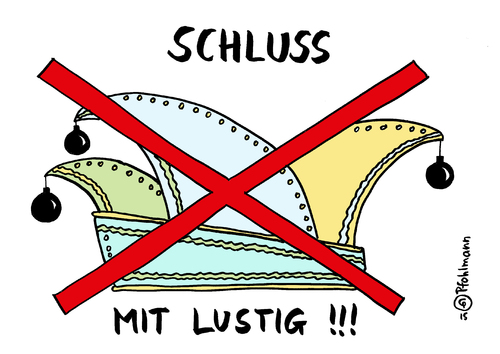 Cartoon: Schluss mit lustig (medium) by Pfohlmann tagged karikatur,cartoon,2015,color,farbe,deutschland,fasching,karneval,aschermittwoch,narrenkappe,schluss,mit,lustig,attentat,kopenhagen,faschingsumzüge,absage,karnevalsumzug,drohung,islamisten,terror,terrorwarnung,terrorismus,terroristen,satire,witz,humor,meinungsfreiheit,karikatur,cartoon,2015,color,farbe,deutschland,fasching,karneval,aschermittwoch,narrenkappe,schluss,mit,lustig,attentat,kopenhagen,faschingsumzüge,absage,karnevalsumzug,drohung,islamisten,terror,terrorwarnung,terrorismus,terroristen,satire,witz,humor,meinungsfreiheit