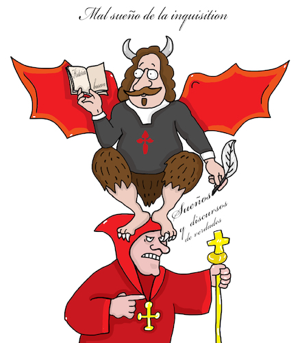 Cartoon: Inquisition pest (medium) by sabine voigt tagged inquisition,pest,francisco,quevedo,schriftsteller,renaissance,pressefreiheit,corona,gesetze,traum,teufel,kirche,literatur,aufklärung,freiheit,meinungsfreiheit,zensur