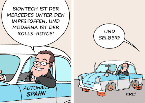 Cartoon: Autohaus Spahn (medium) by Erl tagged politik,corona,virus,pandemie,covid19,vierte,welle,impfung,erstimpfung,zweitimpfung,booster,gesundheitsminister,jens,spahn,rationierung,biontech,verfallsdatum,moderna,diskussion,impfstoff,schaden,impfkampagne,vergleich,auto,mercedes,rolls,royce,autohaus,trabant,trabbi,räder,reifen,aufgebockt,ziegelsteine,karikatur,erl,politik,corona,virus,pandemie,covid19,vierte,welle,impfung,erstimpfung,zweitimpfung,booster,gesundheitsminister,jens,spahn,rationierung,biontech,verfallsdatum,moderna,diskussion,impfstoff,schaden,impfkampagne,vergleich,auto,mercedes,rolls,royce,autohaus,trabant,trabbi,räder,reifen,aufgebockt,ziegelsteine,karikatur,erl