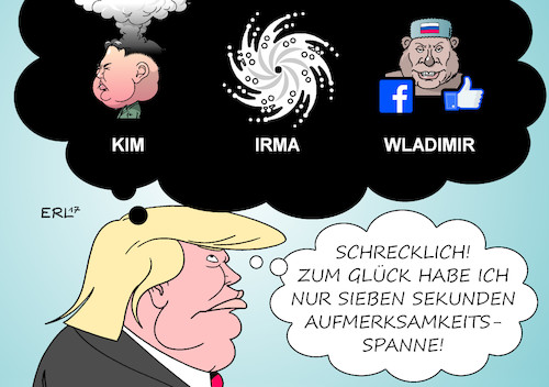 Cartoon: Bedrohungen (medium) by Erl tagged usa,präsident,donald,trump,bedrohung,kim,jong,un,diktator,nordkorea,atombombe,hurrikan,wirbelsturm,irma,naturkatastrophe,russland,verbindung,wahlkampf,facebook,anzeigen,wladimir,putin,aufmerksamkeit,aufmerksamkeitsspanne,sieben,sekunden,vergessen,karikatur,erl,usa,präsident,donald,trump,bedrohung,kim,jong,un,diktator,nordkorea,atombombe,hurrikan,wirbelsturm,irma,naturkatastrophe,russland,verbindung,wahlkampf,facebook,anzeigen,wladimir,putin,aufmerksamkeit,aufmerksamkeitsspanne,sieben,sekunden,vergessen,karikatur,erl