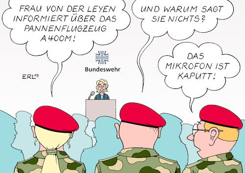 Cartoon: Bundeswehr (medium) by Erl tagged politik,bundeswehr,ausrüstung,mängel,pannen,verteidigungsministerin,ursula,von,der,leyen,information,einsatz,transportflugzeug,a400m,pannenflieger,flugzeug,rede,soldaten,mikrofon,kaputt,militär,karikatur,erl,politik,bundeswehr,ausrüstung,mängel,pannen,verteidigungsministerin,ursula,von,der,leyen,information,einsatz,transportflugzeug,a400m,pannenflieger,flugzeug,rede,soldaten,mikrofon,kaputt,militär,karikatur,erl