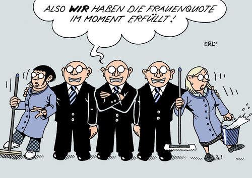 Cartoon: Frauenquote (medium) by Erl tagged frau,frauen,frauenquote,bundestag,gesetz,beschluss,vorstand,unternehmen,frauentag,international,gleichberechtigung,arbeit,putzen,karikatur,erl,frau,frauen,frauenquote,bundestag,gesetz,beschluss,vorstand,unternehmen,frauentag,international,gleichberechtigung,arbeit,putzen