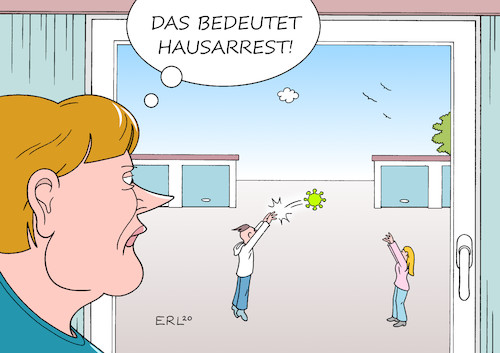 Cartoon: Hausarrest (medium) by Erl tagged politik,corona,krise,virus,coronavirus,covid19,massnahmen,lage,ansprache,fernsehen,bundeskanzlerin,angela,merkel,vermeidung,kontakte,sorglosigkeit,konsequenz,ausgangssperre,hausarrest,karikatur,erl,politik,corona,krise,virus,coronavirus,covid19,massnahmen,lage,ansprache,fernsehen,bundeskanzlerin,angela,merkel,vermeidung,kontakte,sorglosigkeit,konsequenz,ausgangssperre,hausarrest,karikatur,erl