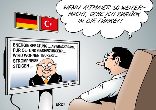 Cartoon: Integration Altmaier (medium) by Erl tagged auswanderung,einwanderung,migrationshintergrund,migration,türkei,türken,deutsche,deutschland,integration,wohnen,teuer,steigen,strompreis,strom,heizung,gasheizung,ölheizung,abwrackprämie,energieberatung,energie,altmaier,peter,umweltminister,energiewende