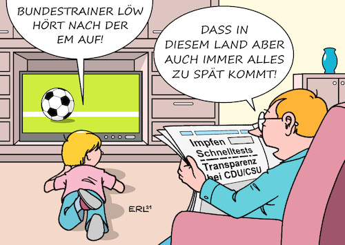 Cartoon: Löw (medium) by Erl tagged sport,fußball,nationalmannschaft,bundestrainer,joachim,jogi,löw,rücktritt,europameisterschaft,em,politik,corona,virus,pandemie,impfung,schnelltests,maskenaffäre,cdu,csu,transparenz,spät,langsam,deutschland,vater,sohn,fernsehen,zeitung,medien,karikatur,erl,sport,fußball,nationalmannschaft,bundestrainer,joachim,jogi,löw,rücktritt,europameisterschaft,em,politik,corona,virus,pandemie,impfung,schnelltests,maskenaffäre,cdu,csu,transparenz,spät,langsam,deutschland,vater,sohn,fernsehen,zeitung,medien,karikatur,erl