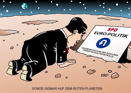 Cartoon: Sonde Sigmar (medium) by Erl tagged spd,vorsitzender,sigmar,gabriel,euro,politik,europolitik,gemeinsam,haftung,schulden,vergemeinschaftung,haushalt,regeln,kontrolle,mars,rover,curiosity,entdeckung,sonde