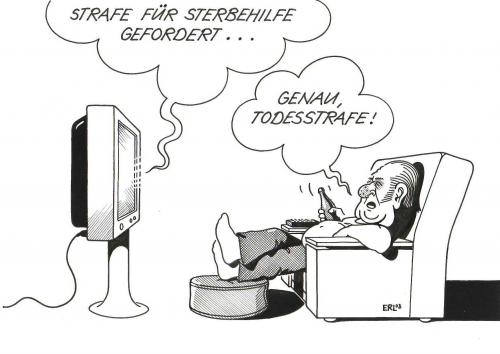 Cartoon: Strafe (medium) by Erl tagged sterbehilfe,todesstrafe,sterbehilfe,todesstrafe,strafe,diskussion,disput,niederlande,deutschland,fernseher,rentner,altersheime,gesundheit,großeltern