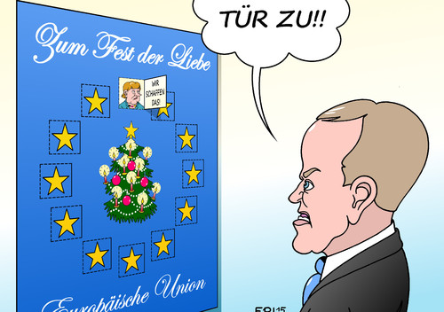 Cartoon: Tusk (medium) by Erl tagged europa,eu,europäische,union,flüchtlinge,deutschland,bundeskanzlerin,angela,merkel,willkommen,wir,schaffen,das,kritik,abschottung,egoismus,werte,solidarität,weihnachten,fest,liebe,adventskalender,advent,ankunft,türchen,tür,auf,zu,ratspräsident,donald,tusk,karikatur,erl,eu,europa,europäische,union,flüchtlinge,deutschland,bundeskanzlerin,angela,merkel,willkommen,wir,schaffen,das,kritik,abschottung,egoismus,werte,solidarität,weihnachten,fest,liebe,adventskalender,advent,ankunft,türchen,tür,auf,zu,ratspräsident,donald,tusk,karikatur,erl