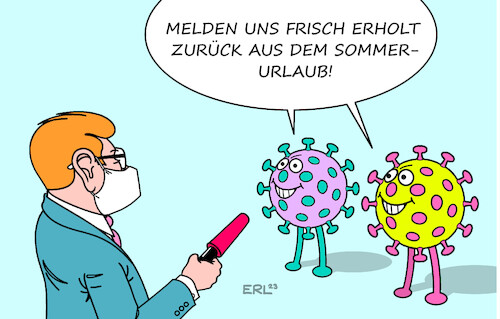 Cartoon: Wieder da (medium) by Erl tagged politik,corona,virus,covid19,pandemie,ende,2023,erhöhung,fallzahlen,herbst,winter,maske,empfehlung,zurück,sommer,urlaub,sommerurlaub,erholung,erholt,karikatur,erl,politik,corona,virus,covid19,pandemie,ende,2023,erhöhung,fallzahlen,herbst,winter,maske,empfehlung,zurück,sommer,urlaub,sommerurlaub,erholung,erholt,karikatur,erl