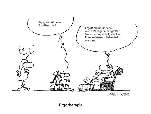 Cartoon: Was ist Ergotherapie ? (medium) by waldah tagged versicherung,image