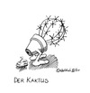 Cartoon: Der Kaktus (small) by waldah tagged kaktus,wortspiel