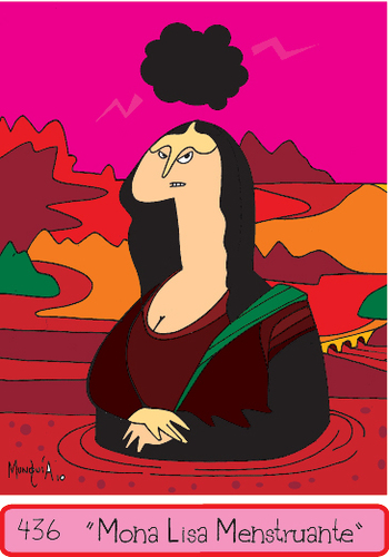 Cartoon: Monalisa Menstruante (medium) by Munguia tagged mona,lisa,gioconda,da,vinci,leonardo,munguia,finger,nasty,rude,blood,period,menstruation