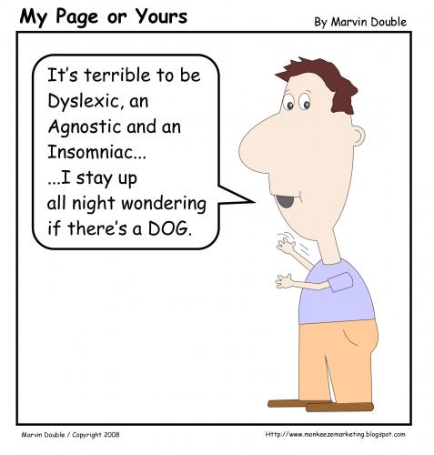 Cartoon: Is There A Dog? (medium) by mdouble tagged cartoon,funny,humor,gag,joke,religion,theology,dyslexic,dyslexica,agnostic,insonomia,insonmniac,god