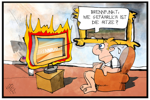 Cartoon: Brennpunkt Hitzewelle (medium) by Kostas Koufogiorgos tagged karikatur,koufogiorgos,illustration,cartoon,brennpunkt,fernsehen,hitzewelle,hitze,feuer,wetter,klima,zuschauer,ard,programm,karikatur,koufogiorgos,illustration,cartoon,brennpunkt,fernsehen,hitzewelle,hitze,feuer,wetter,klima,zuschauer,ard,programm