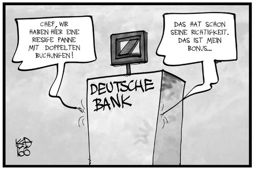 Cartoon: Deutsche Bank (medium) by Kostas Koufogiorgos tagged karikatur,koufogiorgos,illustration,cartoon,deutsche,bank,bonus,panne,geld,buchung,doppelbuchung,fehler,technik,wirtschaft,karikatur,koufogiorgos,illustration,cartoon,deutsche,bank,bonus,panne,geld,buchung,doppelbuchung,fehler,technik,wirtschaft