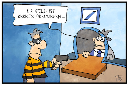 Cartoon: Deutsche Bank (medium) by Kostas Koufogiorgos tagged karikatur,koufogiorgos,illustration,cartoon,bank,banküberfall,geld,überweisung,panne,wirtschaft,karikatur,koufogiorgos,illustration,cartoon,bank,banküberfall,geld,überweisung,panne,wirtschaft