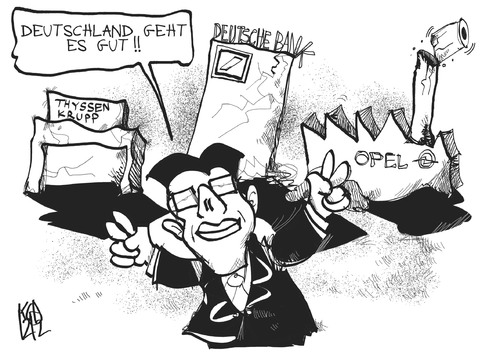 Cartoon: Deutschland gehts gut! (medium) by Kostas Koufogiorgos tagged deutschland,wirtschaft,wirtschaftsminister,rösler,thyssen,krupp,opel,karikatur,kostas,koufogiorgos,deutschland,wirtschaft,wirtschaftsminister,rösler,thyssen,krupp,opel,karikatur,kostas,koufogiorgos