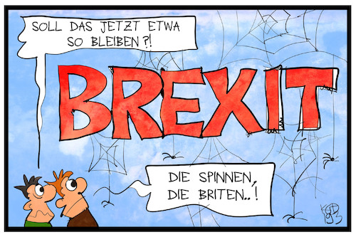 Die Briten spinnen Die Briten spinnen