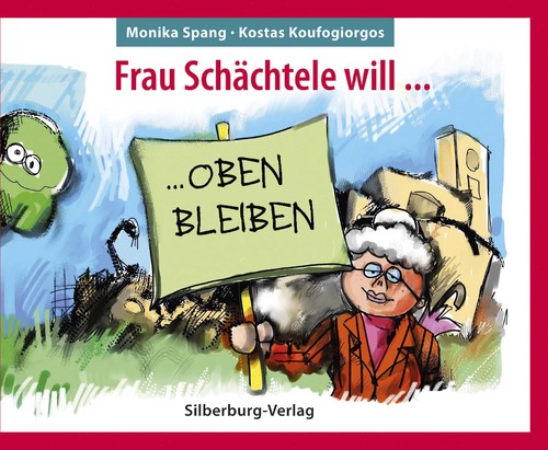 Cartoon: Frau Schächtele (medium) by Kostas Koufogiorgos tagged koufogiorgos,kostas,aufstand,abriss,bahnhof,schaechtele,illustration,kinderbuch,bilderbuch,buch,protest,demonstration,bleiben,oben,ministerpräsident,mappus,wuerttemberg,baden,bahnprojekt,21,stuttgart