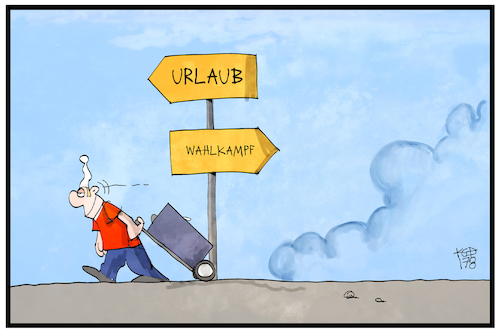 Wahlkampf oder Urlaub Wahlkampf oder Urlaub