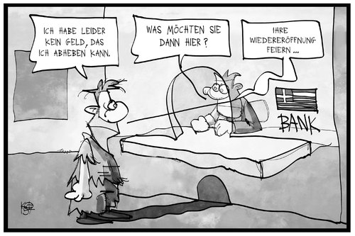 Cartoon: Wiedereröffnung (medium) by Kostas Koufogiorgos tagged karikatur,koufogiorgos,illustration,cartoon,griechenland,bank,kunde,geld,wirtschaft,schuldenkrise,öffnung,bürger,armut,politik,karikatur,koufogiorgos,illustration,cartoon,griechenland,bank,kunde,geld,wirtschaft,schuldenkrise,öffnung,bürger,armut,politik