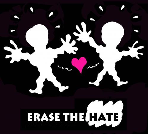 Erase the hate Erase the hate