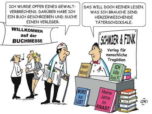 Cartoon: Buchmesse (medium) by JotKa tagged buchmesse,autoren,schriftsteller,verlage,verleger,lesen,opfer,täter,gericht,schicksale,opferschutz,täterschutz,bestseller,verbrechen,mord,gesellschaft,medien,buchmesse,autoren,schriftsteller,verlage,verleger,lesen,opfer,täter,gericht,schicksale,opferschutz,täterschutz,bestseller,verbrechen,mord,gesellschaft,medien