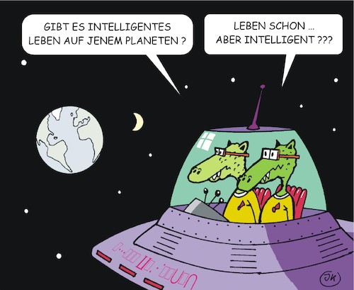 Cartoon: Intelligentes Leben (medium) by JotKa tagged intelligenz,leben,natur,mensch,aliens,weltall,erde,mond,ufo,raumfahrt,zivilisation,zerstörung,umwelt,klima,umweltzerstörung,intelligenz,leben,natur,mensch,aliens,weltall,erde,mond,ufo,raumfahrt,zivilisation,zerstörung,umwelt,klima,umweltzerstörung