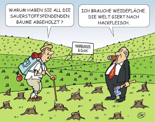 Cartoon: Kahlschlag (medium) by JotKa tagged umwelt,natur,wald,bäume,sauerstoff,klima,klimawandel,erderwärmung,umweltschutz,fleisch,fleischkonsum,ernährung,mensch,essen,trinken,hamburger,konzerne,gewinne,umwelt,natur,wald,bäume,sauerstoff,klima,klimawandel,erderwärmung,umweltschutz,fleisch,fleischkonsum,ernährung,mensch,essen,trinken,hamburger,konzerne,gewinne