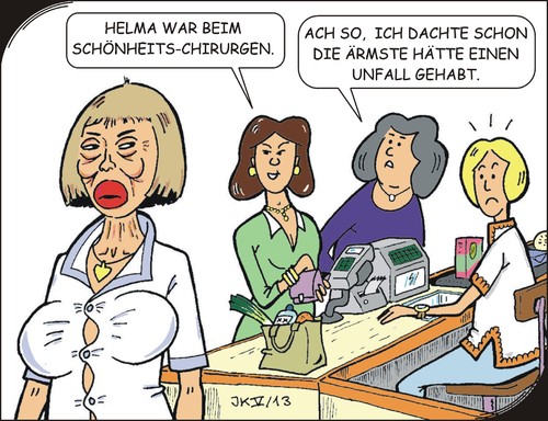 Cartoon: Schönheit (medium) by JotKa tagged schönheitschirurgie,schönheitsklinik,schönheitsfarm,silikon,botox,liften,jugendwahn,männer,frauen,mode,lifestyle,wellness,facelift