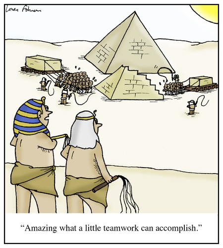 Cartoon: Pyramid Teamwork (medium) by Humoresque tagged team,teams,teamwork,player,players,boss,bosses,slave,slaves,labor,laborers,egypt,ancient,pyramid,pyramids,pharaoh,pharaohs,out,of,touch,driver,drivers,employer,employee,success,credit,manager,managers,management,ceo,ceos